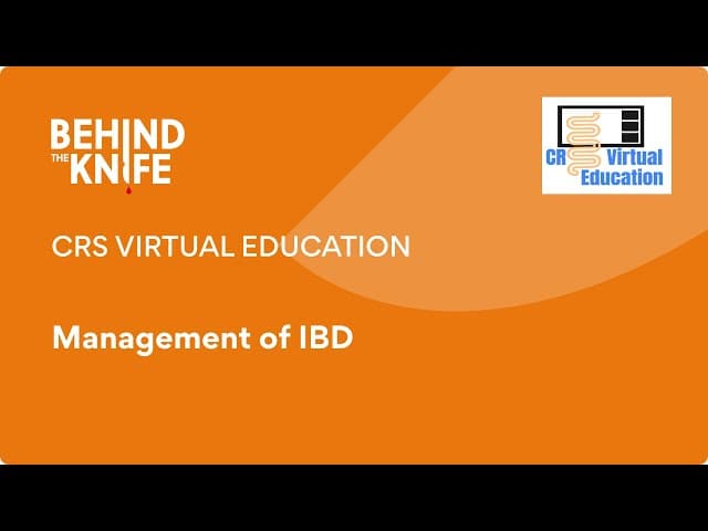 CRS Virtual Education: Management of IBD