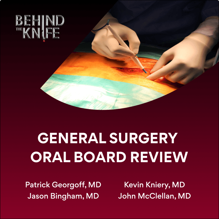 General Surgery Oral Board Review