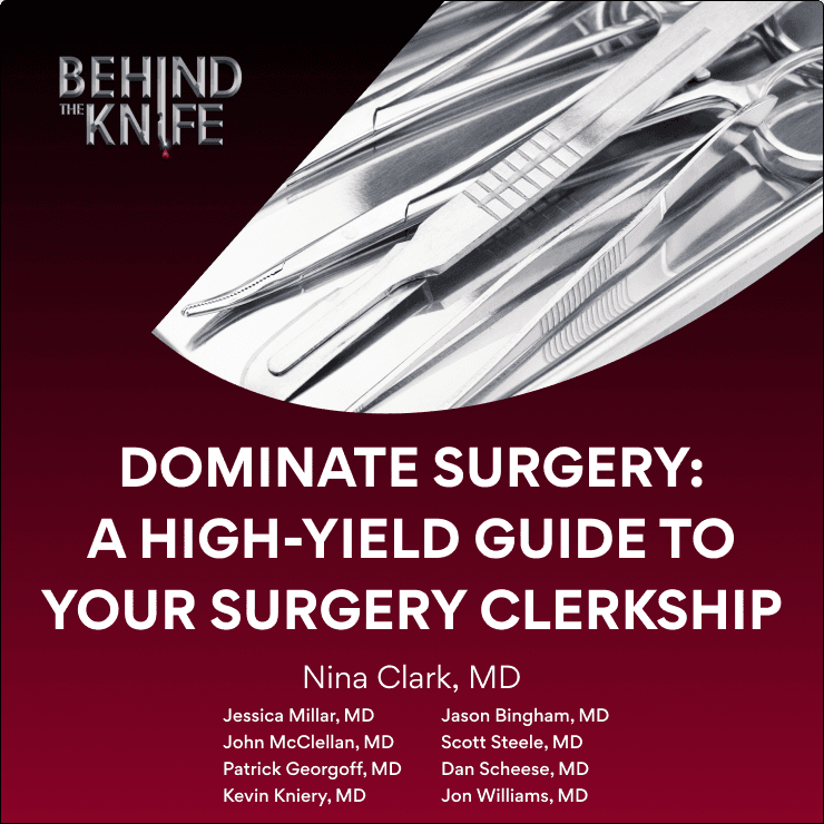 Dominate Surgery: A High-Yield Guide to Your Surgery Clerkship