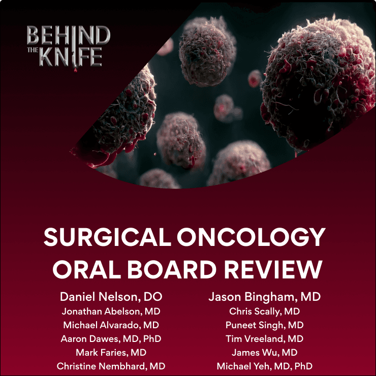 Surgical Oncology Oral Board Review