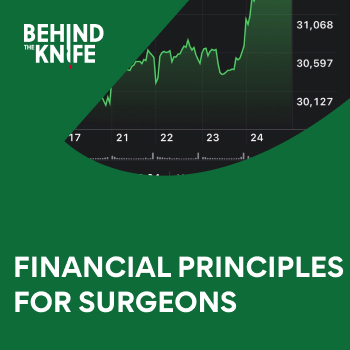 Financial Principles for Surgeons